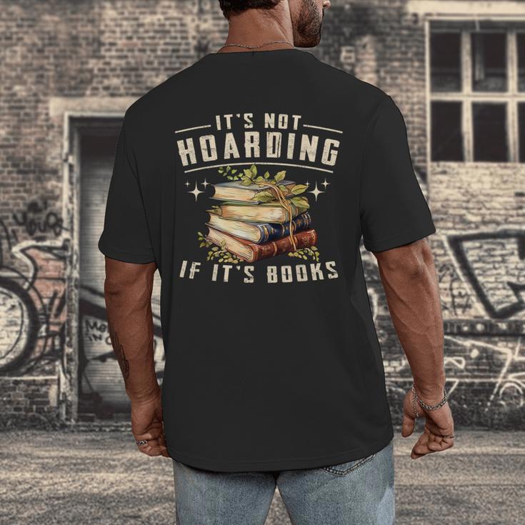 Not Hoarding If It's Books Reader Book Nerd Book Reading Men's Back Print T-Shirt