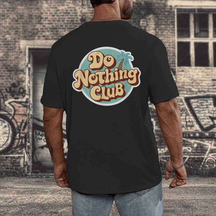 Do Nothing Club Lazy Introvert Gen Y Millennials Men's Back Print T-Shirt Do Nothing Club Lazy Introvert Gen Y Millennials Men's Back Print T-Shirt