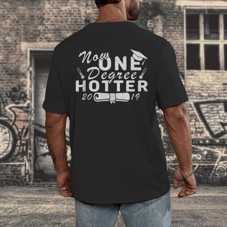 Now One Degree Hotter 2019 Graduation Men's Back Print T-Shirt