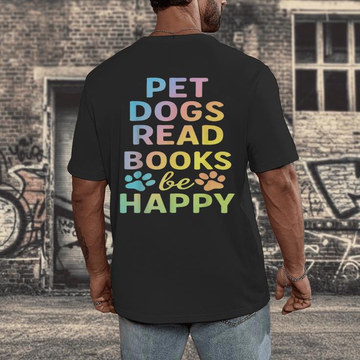 Pet Dogs Read Books Be Happy Dog Lover Men's Back Print T-Shirt Pet Dogs Read Books Be Happy Dog Lover Men's Back Print T-Shirt