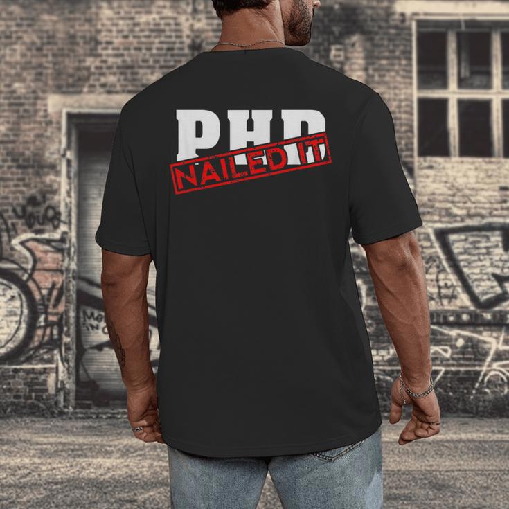 PHD Nailed It Graduation Doctorate Graduate Men's Back Print T-Shirt