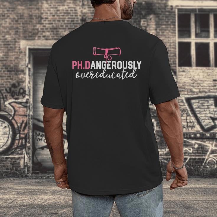PhD Shirt Dangerously Overeducated Graduation Men's Back Print T-Shirt