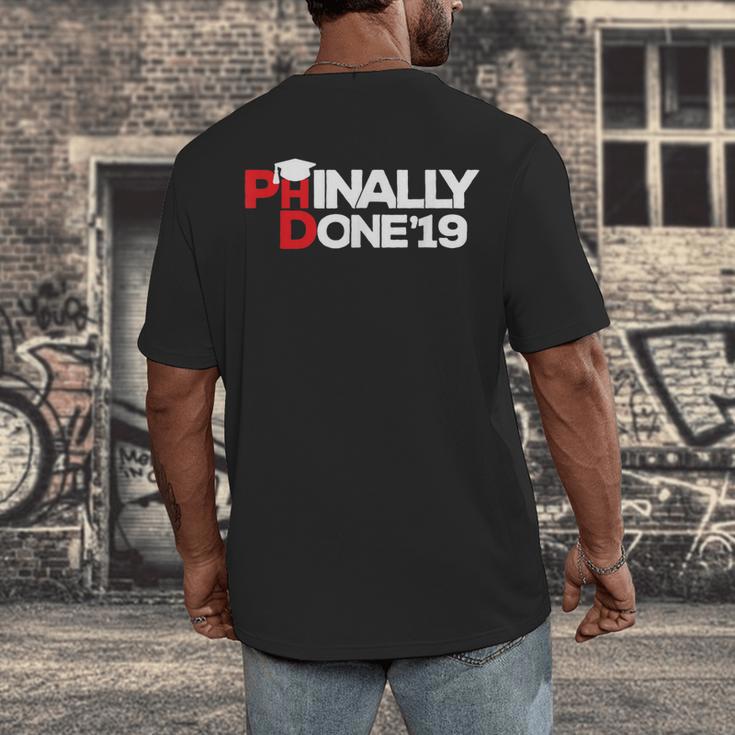 Phinally Done Graduation 2019 Phd Shirt Men's Back Print T-Shirt