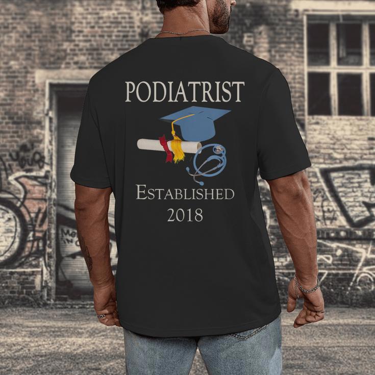 Podiatrist Established 2018 Med School Graduation Shirt Men's Back Print T-Shirt