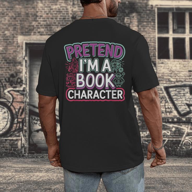 Pretend I'm A Book Character Reader Fan Cosplay Men's Back Print T-Shirt