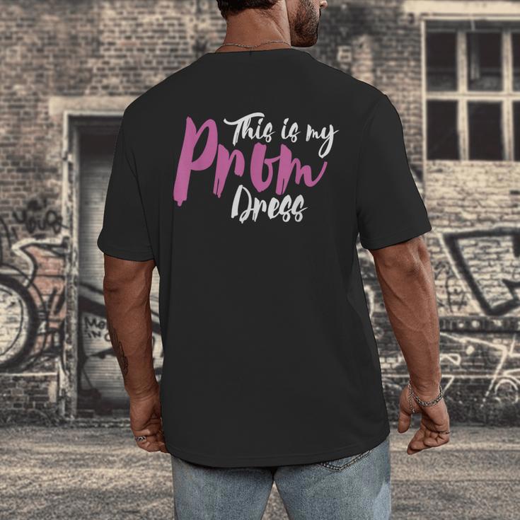 This Is My Prom Dress Shirt Senior Graduation Cute Tee Men's Back Print T-Shirt