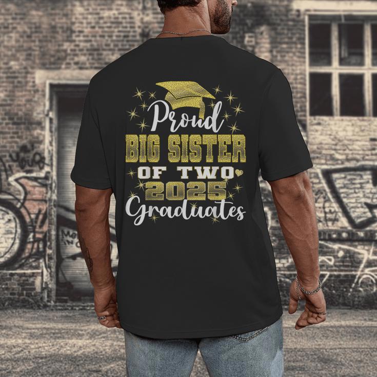 Proud Big Sister Of Two 2025 Graduates Graduation Family Men's Back Print T-Shirt