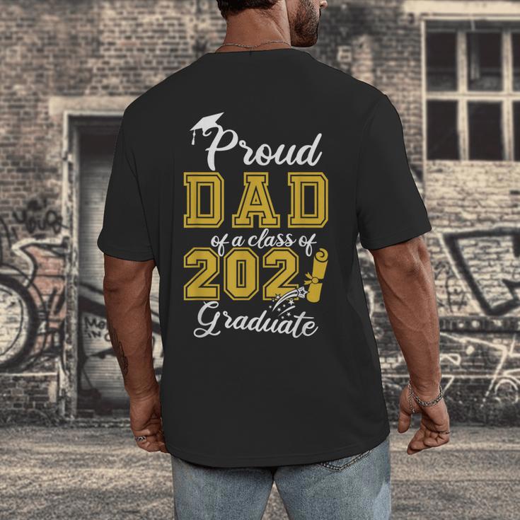 Proud Dad Of a Class Of 2021 Graduate Graduation Senior 2021 Men's Back Print T-Shirt