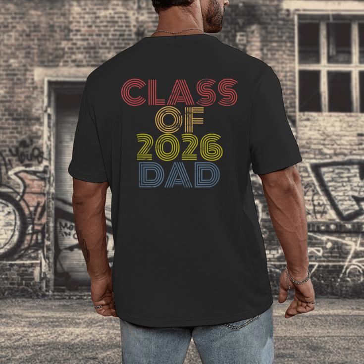 Proud Dad Of A Class Of 2026 Graduate Senior Graduation Men's Back Print T-Shirt
