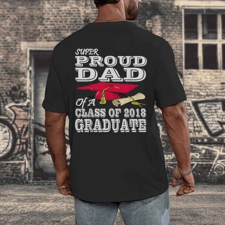 Proud Dad Graduation Shirt 2018 Graduate Tee Men's Back Print T-Shirt