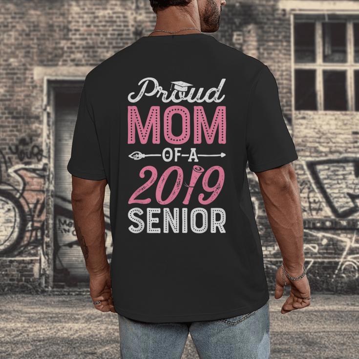 Proud Mom Of A Class 2019 SeniorShirt Graduation Men's Back Print T-Shirt