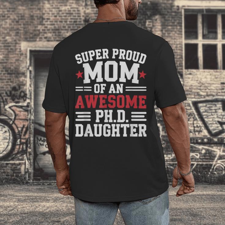 Proud Mom Of PhDaughter PhD Degree Graduate Graduation Men's Back Print T-Shirt