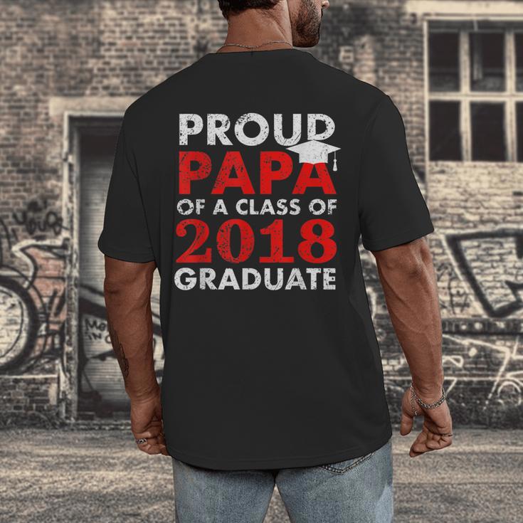 Proud Papa Of A Class Of 2018 Graduate Shirt Graduation Men's Back Print T-Shirt