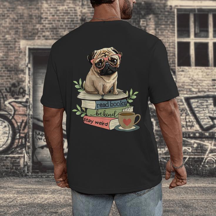 Pug Dog Reading Book Coffee Read Books Be Kind Stay Weird Men's Back Print T-Shirt Pug Dog Reading Book Coffee Read Books Be Kind Stay Weird Men's Back Print T-Shirt