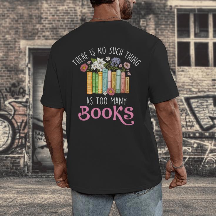 There Is No Such Thing As Too Many Books Reading Bookworm Men's Back Print T-Shirt