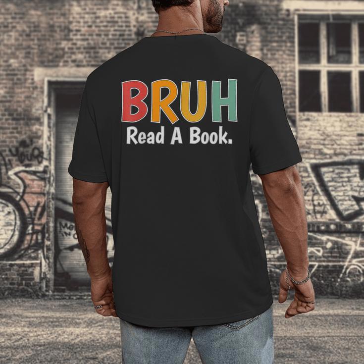 Read A Book Bruh English Teacher Reading Read A Book Men's Back Print T-Shirt