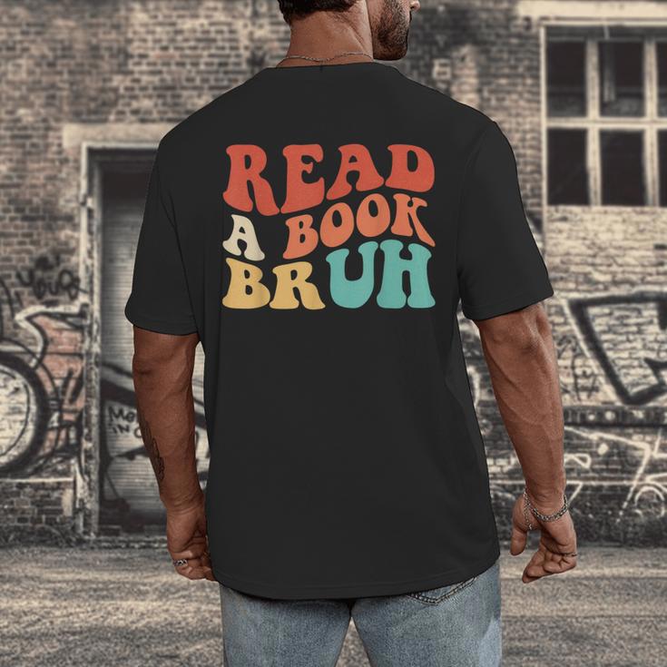 Read A Book Bruh Read Reading Librarian Boys Teen Kids Men's Back Print T-Shirt