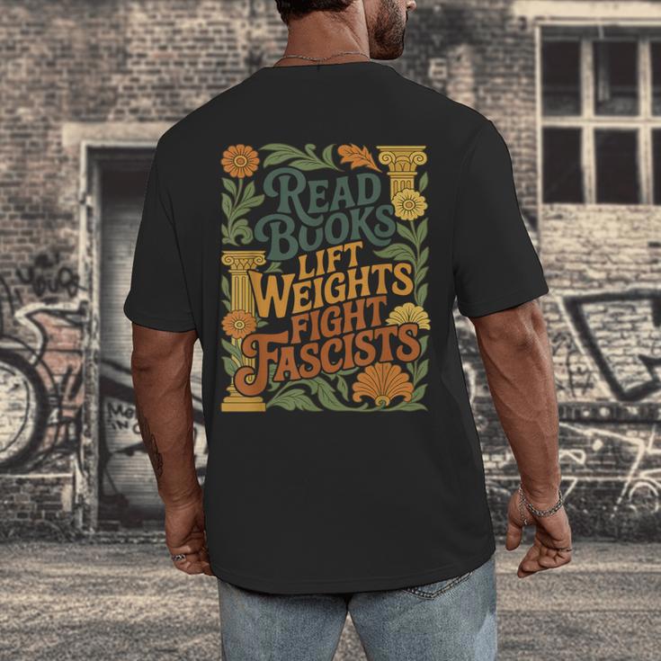 Read Books Lift Weights Fight Fascists Reading Lover Men's Back Print T-Shirt Read Books Lift Weights Fight Fascists Reading Lover Men's Back Print T-Shirt
