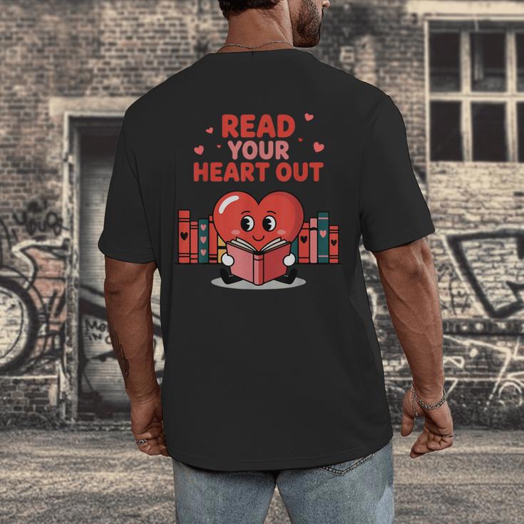 Read Your Heart Out Shirt Valentine Teacher Bookworm Lover Men's Back Print T-Shirt