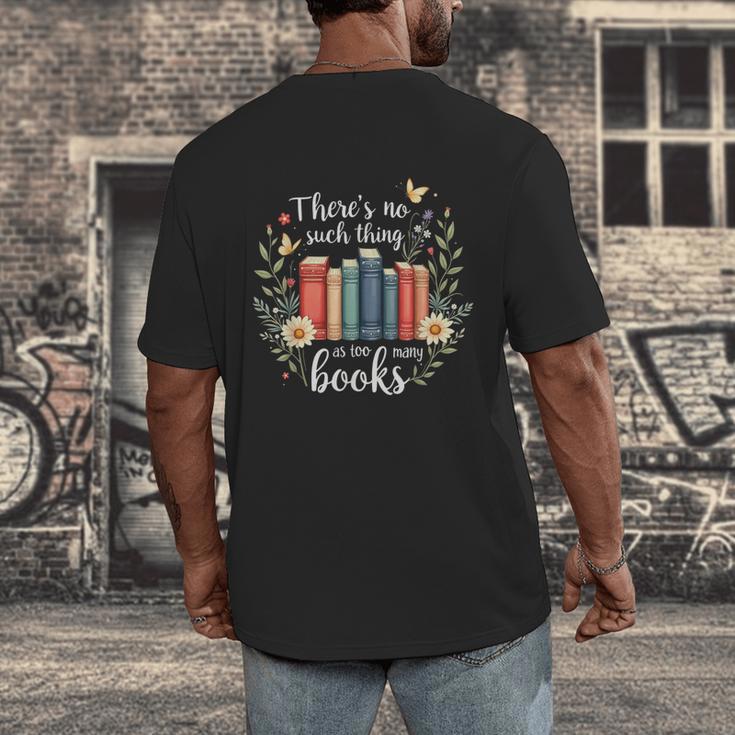 Sarcastic There’s No Such Thing As Too Many Books Men's Back Print T-Shirt