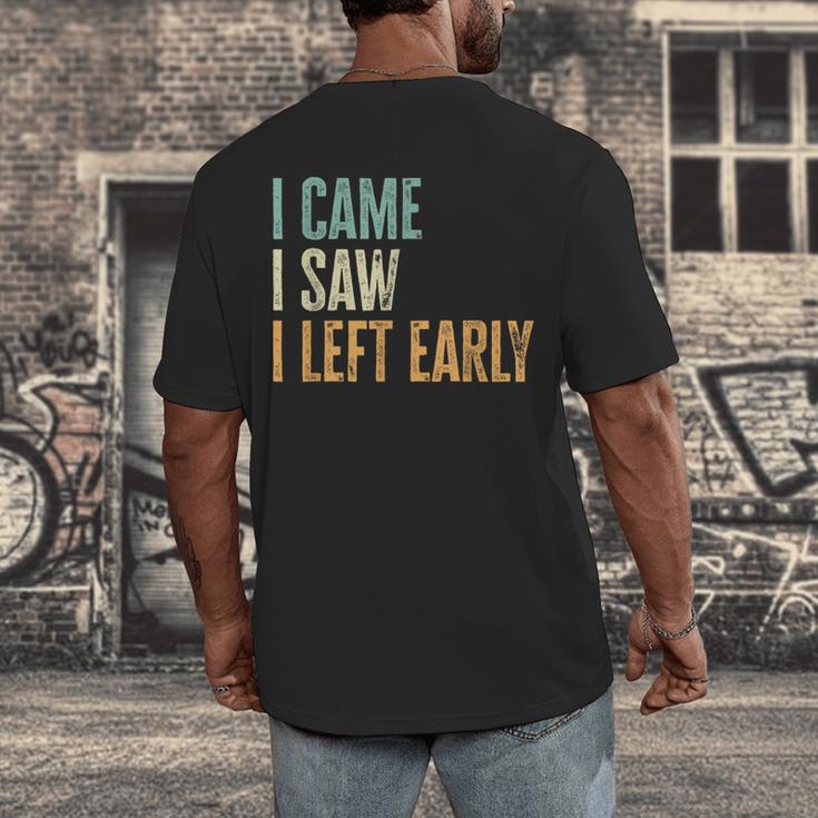I Came I Saw I Left Early Introverts Lovers Men's Back Print T-Shirt I Came I Saw I Left Early Introverts Lovers Men's Back Print T-Shirt