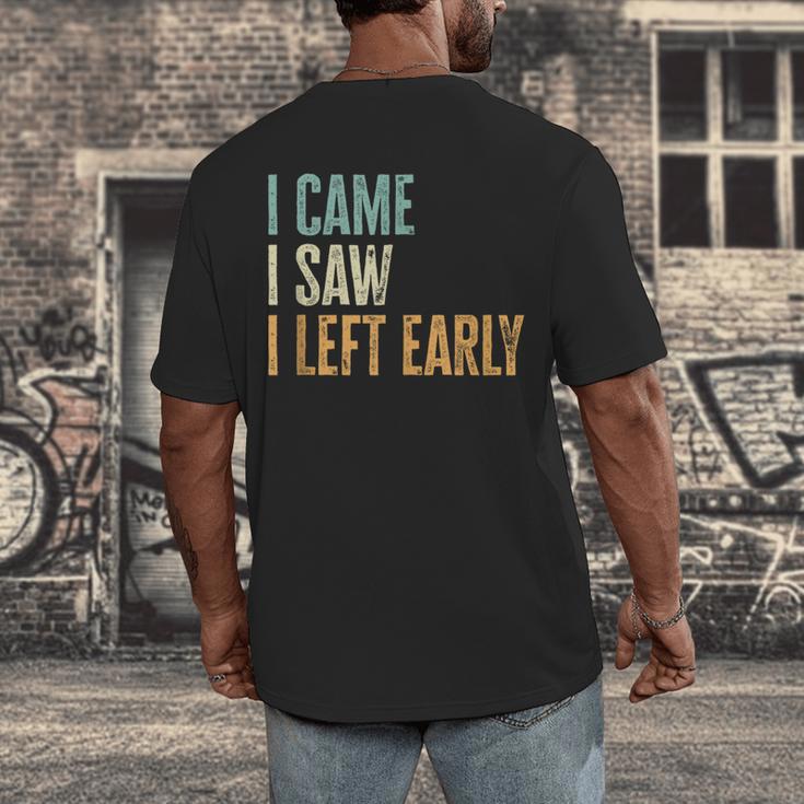 I Came I Saw I Left Early Introverts Lovers Men's Back Print T-Shirt