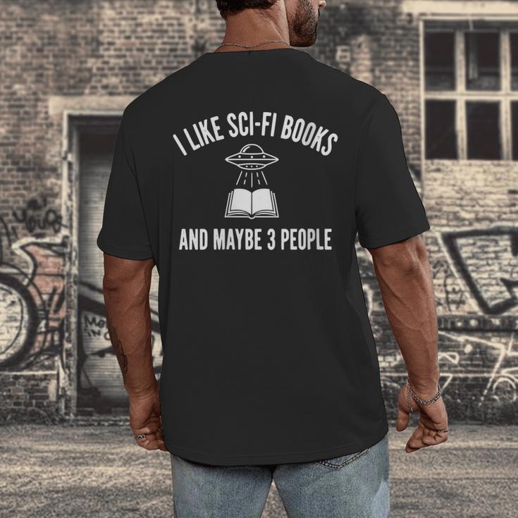 I Like Sci-Fi Books And Maybe 3 People Men's Back Print T-Shirt