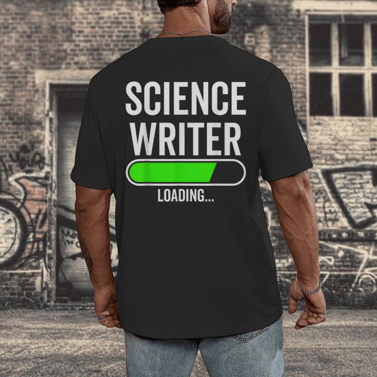 Science Writer Loading Graduation Graduate New Job Men's Back Print T-Shirt