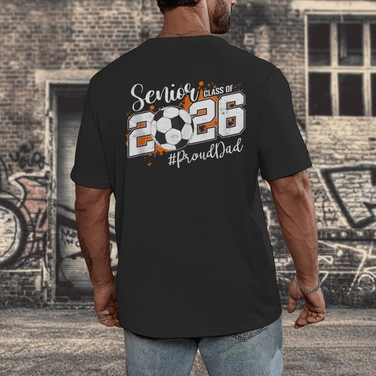 Senior Dad Class Of 2026 Soccer Ball Graduation Men's Back Print T-Shirt