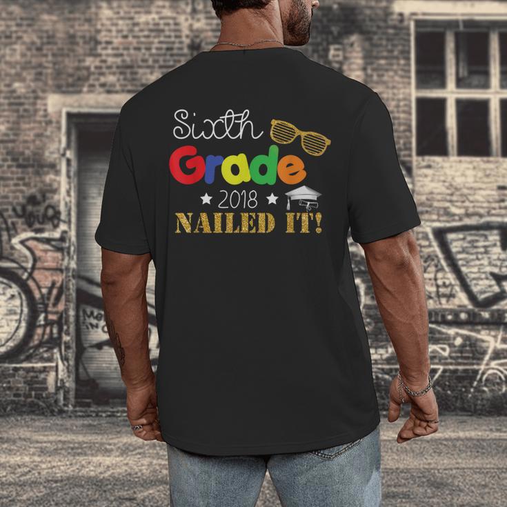 Sixth 6th Grade 2018 Nailed It Graduation Shirt Men's Back Print T-Shirt