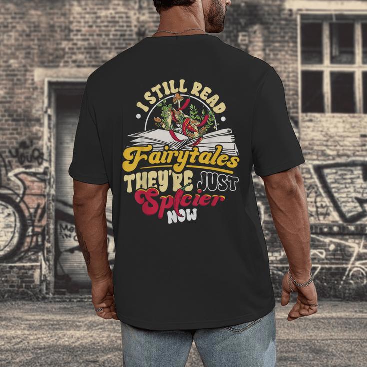 Smut Spicy Books I Still Read Fairytales Theyre Just Spicier Men's Back Print T-Shirt