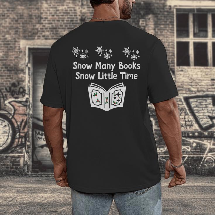 Snow Many Books Snow Little Time Reading Christmas Book Club Men's Back Print T-Shirt