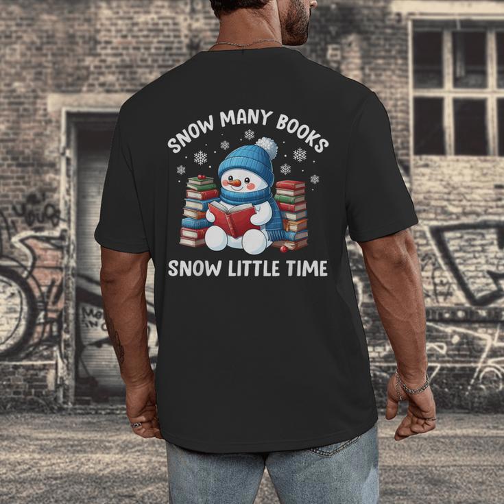 Snow Many Books Snow Little Time Snowman Reading Book Men's Back Print T-Shirt