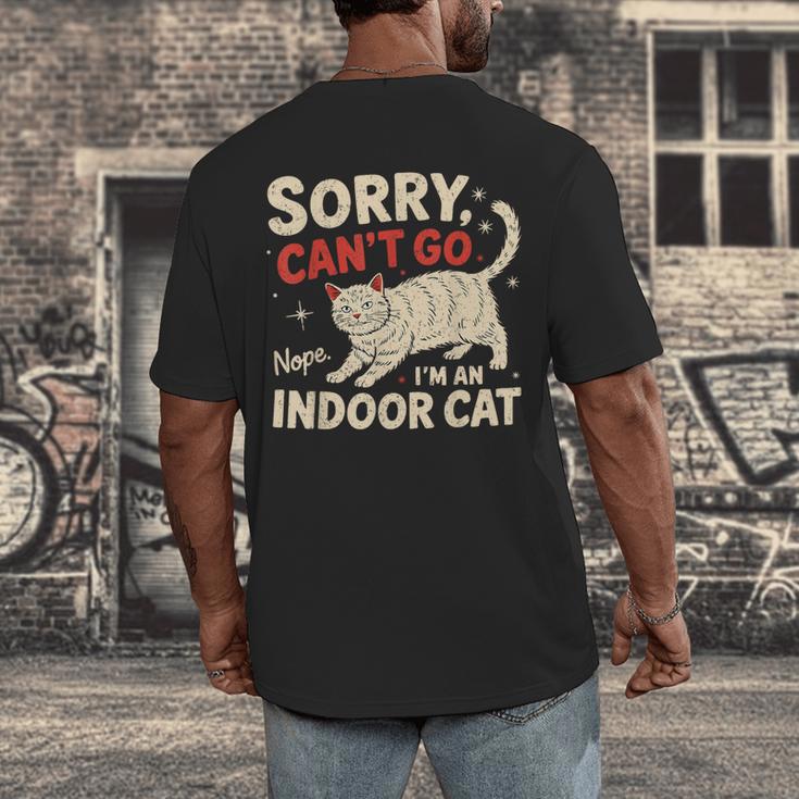 Sorry I Can't Go I'm An Indoor Cat Introvert Cat Owner Men's Back Print T-Shirt