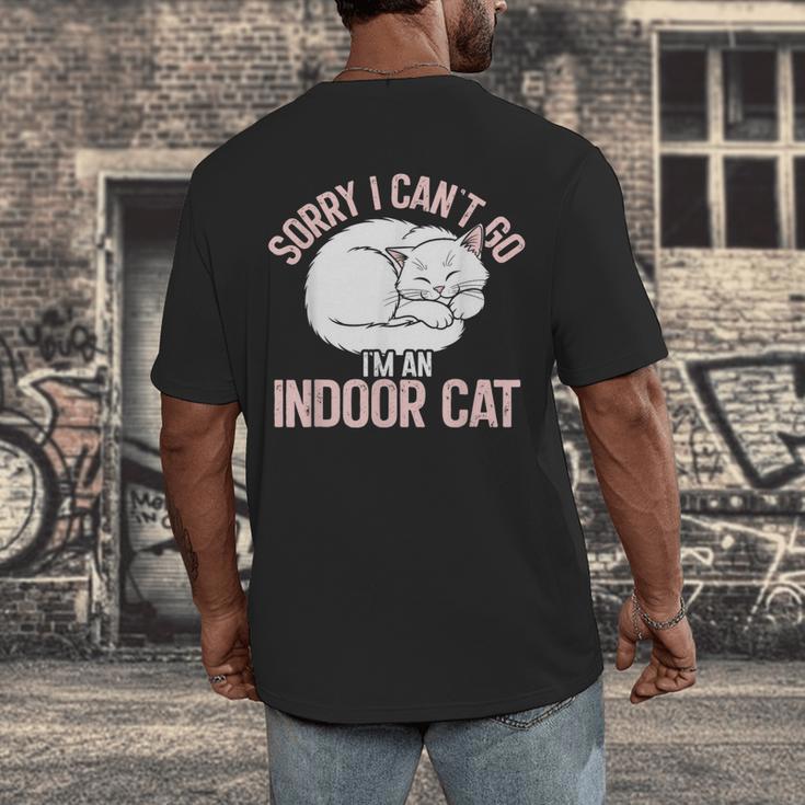 Sorry I Can't Go I'm An Indoor Cat Lazy Humor Introvert Cat Men's Back Print T-Shirt Sorry I Can't Go I'm An Indoor Cat Lazy Humor Introvert Cat Men's Back Print T-Shirt