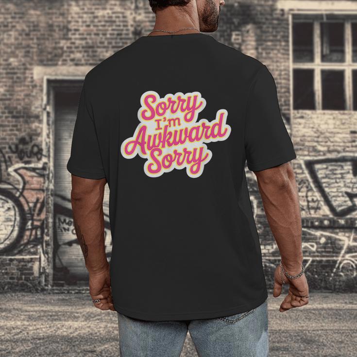 Sorry I'm Awkward Sorry Introvert Humor Men's Back Print T-Shirt
