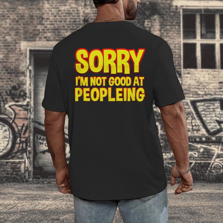 Sorry Im Not Good At Peopleing Introvert Men's Back Print T-Shirt
