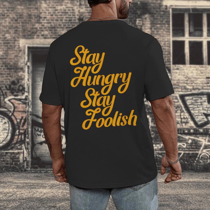 Stay Hungry Stay Foolish Shirt Motivational Graduation Tee Men's Back Print T-Shirt