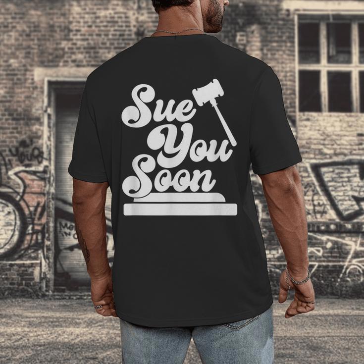 Sue You Soon Law Student School Graduation Men's Back Print T-Shirt