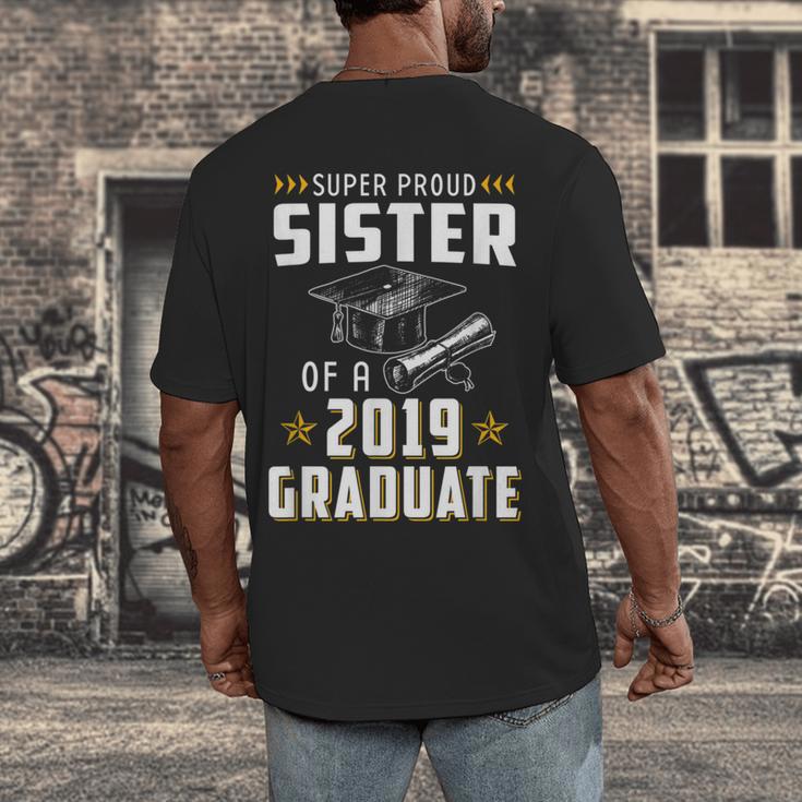 Super Proud Sister Of A 2019 Graduate Shirt Graduation Men's Back Print T-Shirt