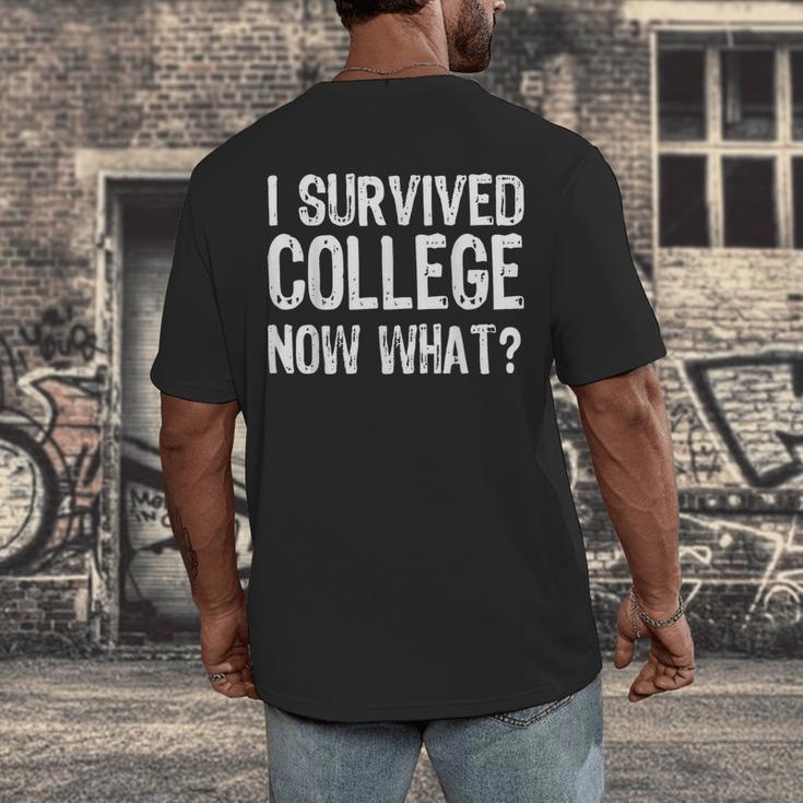 I Survived College Now What Graduate Graduation Humor Men's Back Print T-Shirt
