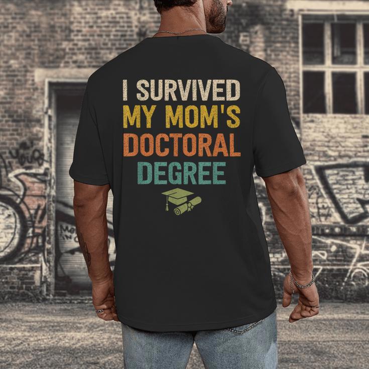 i Survived My Moms Doctoral Degree Doctorate Graduation Men's Back Print T-Shirt