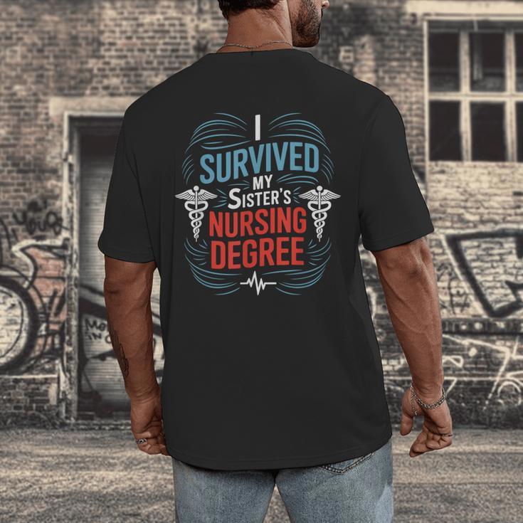 I Survived My Sister'S Nursing Degree Sis Nurse Graduation Men's Back Print T-Shirt