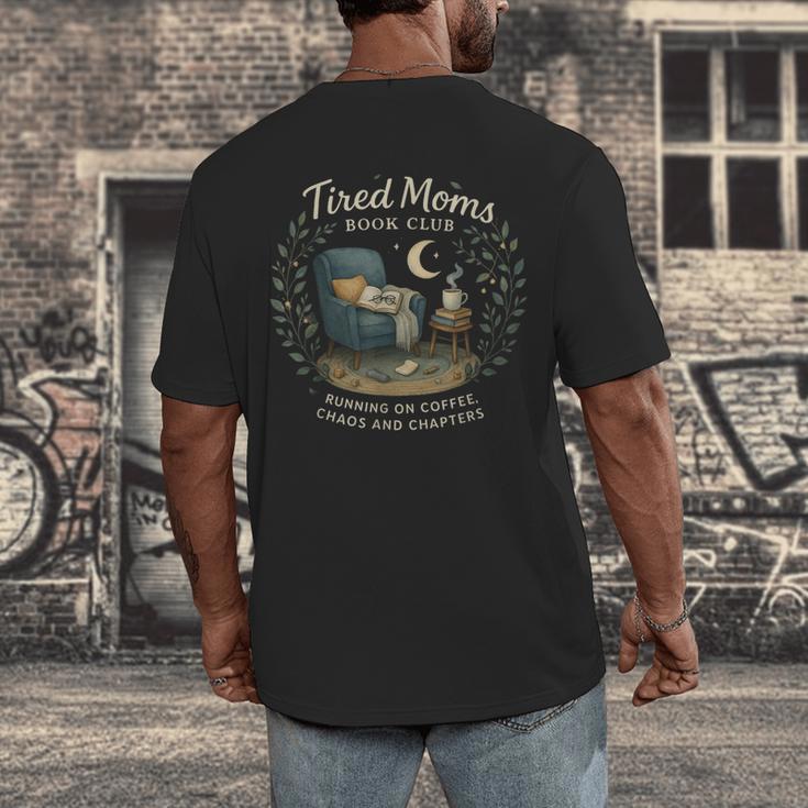 Tired Moms Book Club Coffee Chaos And Chapters Men's Back Print T-Shirt