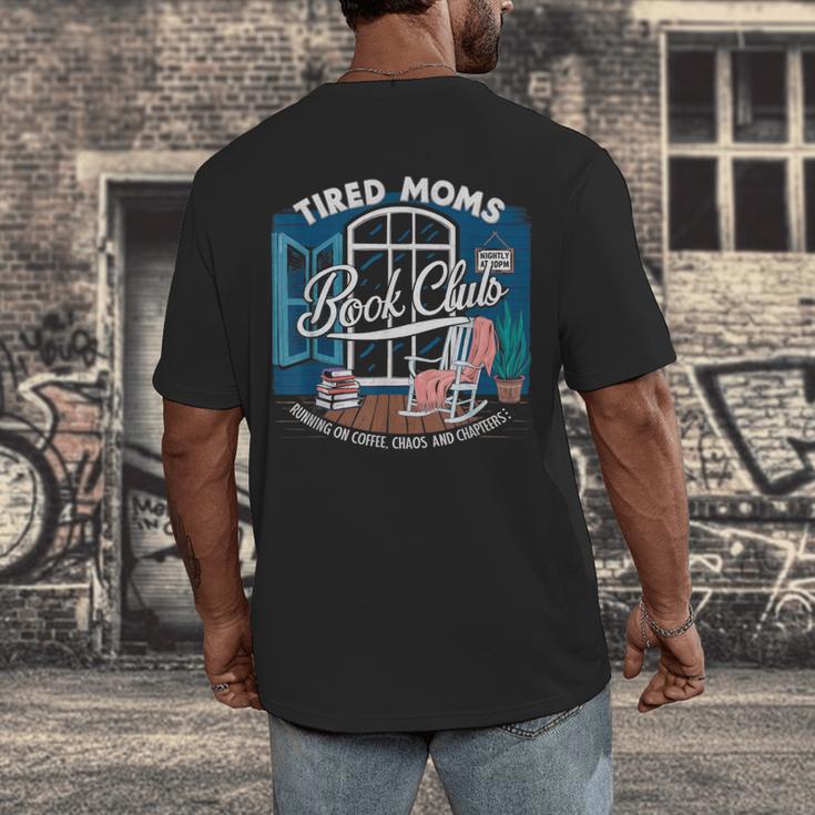 Tired Moms Book Club Coffee Chaos And Chapters Graphic Men's Back Print T-Shirt Tired Moms Book Club Coffee Chaos And Chapters Graphic Men's Back Print T-Shirt