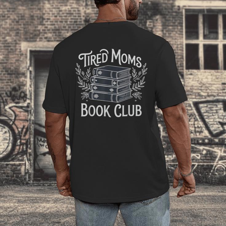 Tired Moms Book Club Men's Back Print T-Shirt Tired Moms Book Club Men's Back Print T-Shirt