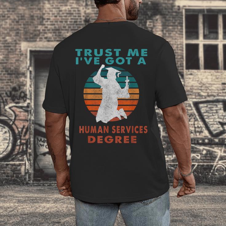 Trust Me I'Ve Got A Human Services Degree College Graduation Men's Back Print T-Shirt