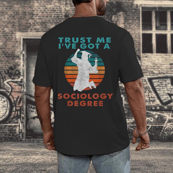 Trust Me I'Ve Got A Sociology Degree College Graduation Men's Back Print T-Shirt