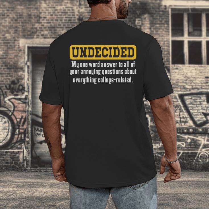 Undecided Collage Student Novelty Graduation Present Men's Back Print T-Shirt