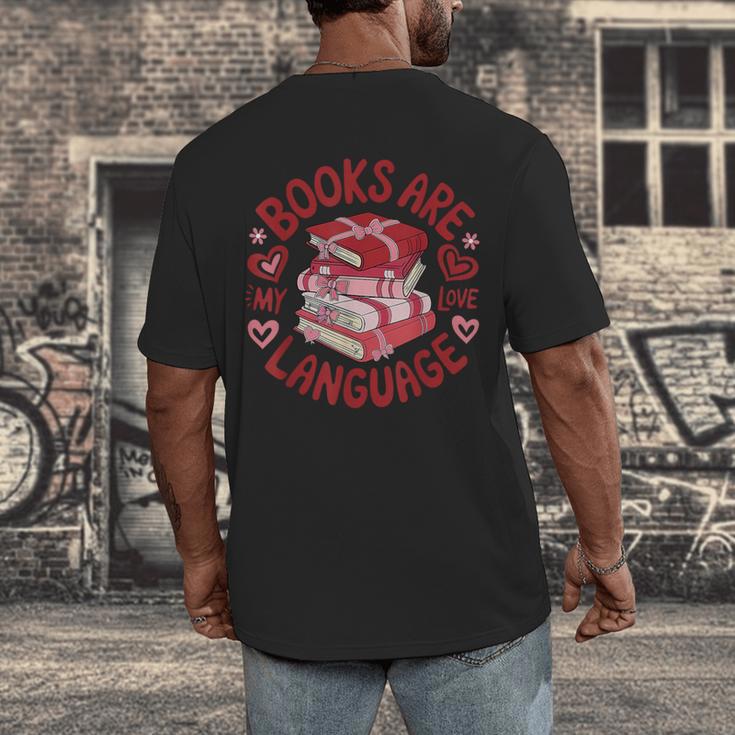 Valentine Book Lover Books Are My Love Language Women Girl Men's Back Print T-Shirt Valentine Book Lover Books Are My Love Language Women Girl Men's Back Print T-Shirt